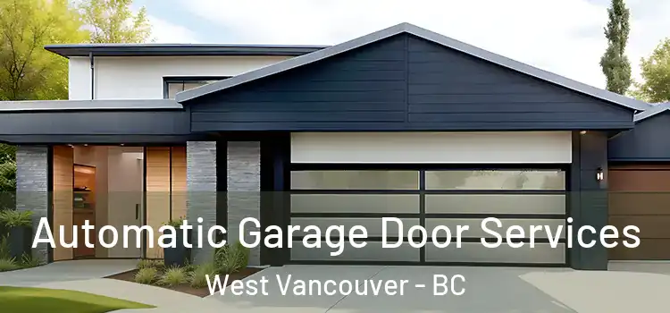  Automatic Garage Door Services West Vancouver - BC