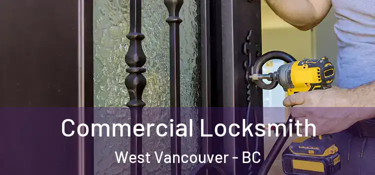 Commercial Locksmith West Vancouver - BC