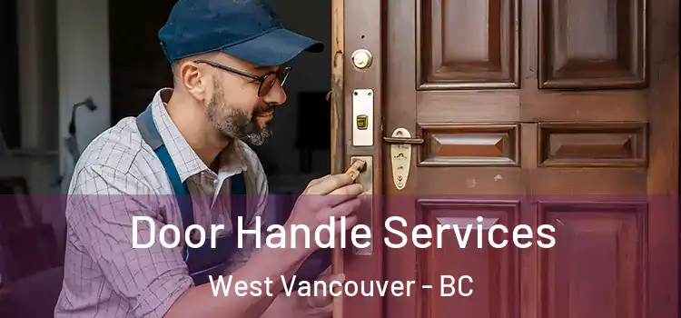 Door Handle Services West Vancouver - BC