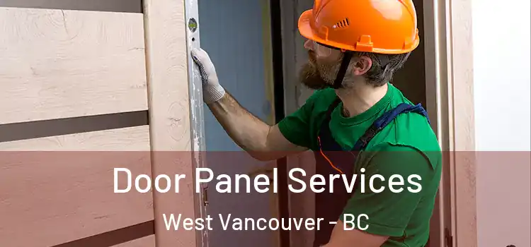 Door Panel Services West Vancouver - BC