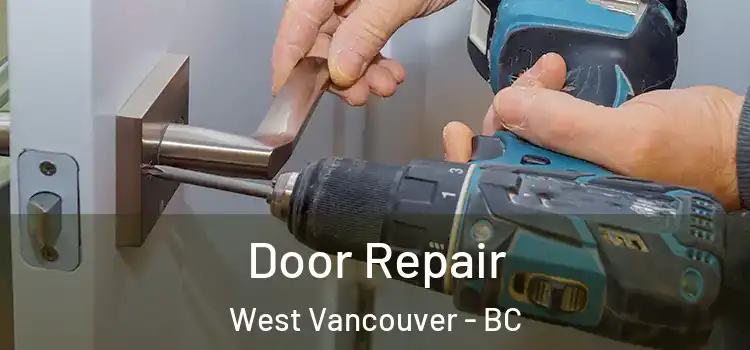 Door Repair West Vancouver - BC