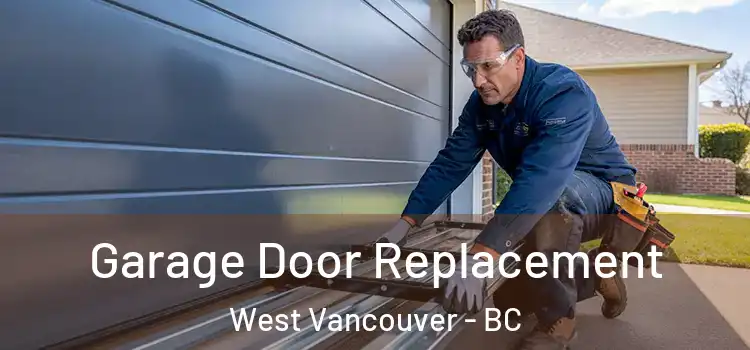  Garage Door Replacement West Vancouver - BC