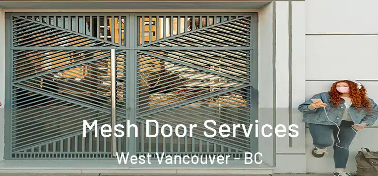 Mesh Door Services West Vancouver - BC