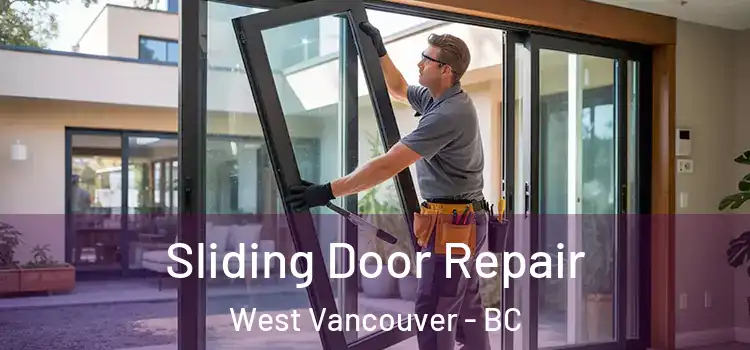 Sliding Door Repair West Vancouver - BC